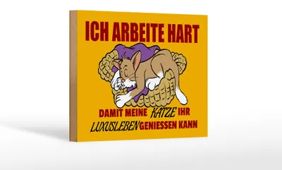 Produktbild von Holzschild Spruch 18x12cm Arbeite damit Katze Luxusleben hat