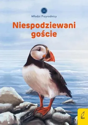 Zdjęcie produktu dla Młodzi przyrodnicy. Niespodziewani goście - Patrycja Zarawska