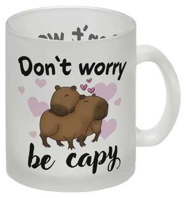 Produktbild von Don’t worry be capy Capybara Glas Tasse