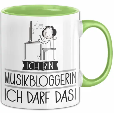 Produktbild von Geschenk für Musikbloggerin Tasse Lustige Geschenkidee Geburtstag Ich Bin Musikbloggerin Ich Darf Das (Grün)