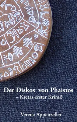 Produktbild von Der Diskos von Phaistos - Kretas erster Krimi?