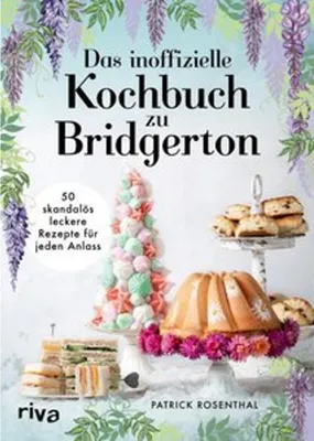 Image de Das inoffizielle Kochbuch zu Bridgerton