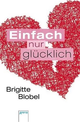 Produktbild von Blobel, B: Einfach nur glücklich