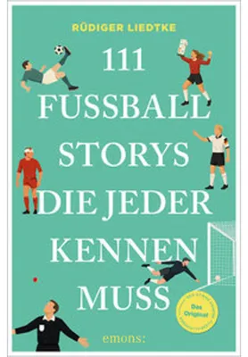 Produktbild von 111 Fußball-Storys, die jeder kennen muss