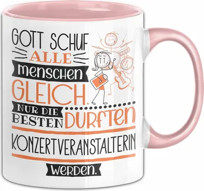 Produktbild von Konzertveranstalterin Geschenk Becher Tasse Gott Schuf Alle Menschen Gleich Nur Die Besten Durfeten Konzertveranstalterin Werden Geschenkidee Lustig (Rosa)