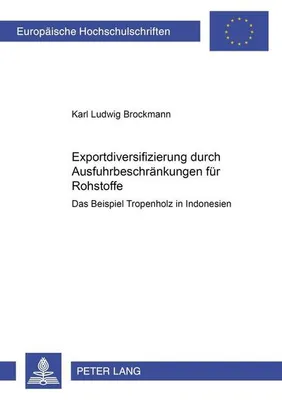 Zdjęcie produktu dla Exportdiversifizierung durch Ausfuhrbeschränkungen für Rohstoffe