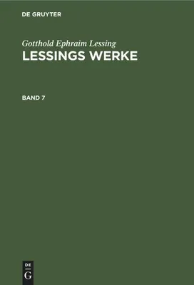 Produktbild von Gotthold Ephraim Lessing: Lessings Werke. Band 7