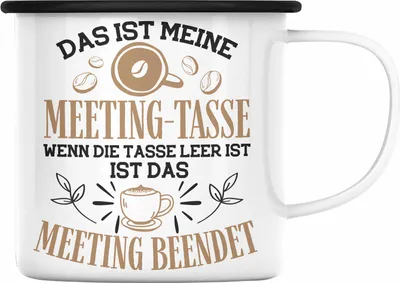 Produktbild von Trendation - Lustige Meeting Emaille Tasse für Büo Office Gadgets Geschenk für Kollege Kollegin Emaille Emaille Tasse (Schwarz)