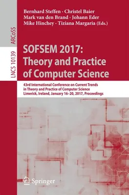 Produktbild von SOFSEM 2017: Theory and Practice of Computer Science