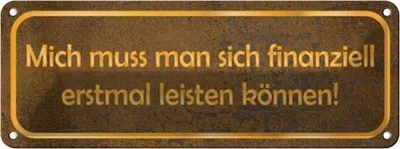 Produktbild von vianmo Blechschild 10x27 cm mich muss man leisten können Dekoration Spruch Zitat