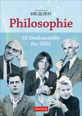 Produktbild von DIE ZEIT Philosophie Wochen-Kulturkalender 2025 - 53 Denkanstöße für 2025