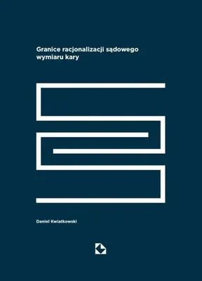 Productafbeelding van De grenzen van een rationele strafmaat – Daniel Kwiatkowski