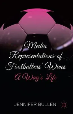 Immagine prodotto di Media Representations of Footballers' Wives