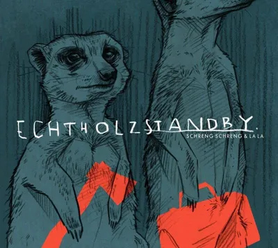 Image de Schreng Schreng & La La : Echtholzstandby (Random Colored Vinyl)