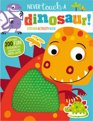 Produktbild von Never Touch a Dinosaur Sticker Activity Book