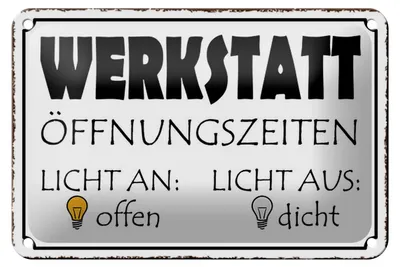 Produktbild von Blechschild Spruch 18x12cm Werkstatt Licht an offen dicht