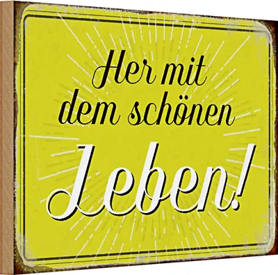 Produktbild von Holzschild Spruch 30x20cm Her mit dem schönen Leben