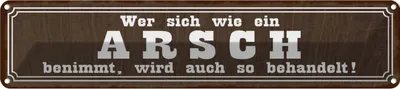 Produktbild von vianmo Blechschild 10x46 cm wer sich wie ein Arsh benimmt Dekoration Spruch Zitat