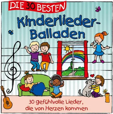 Produktbild von Die 30 besten Kinderlieder-Balladen