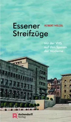 Produktbild von Welzel, R: Essener Streifzüge 4