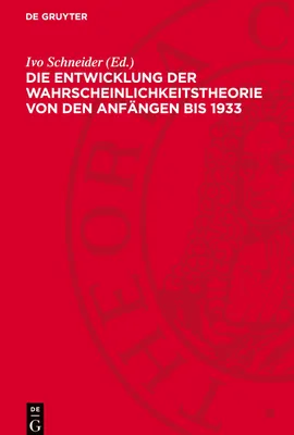 Produktbild von Die Entwicklung der Wahrscheinlichkeitstheorie von den Anfängen bis 1933