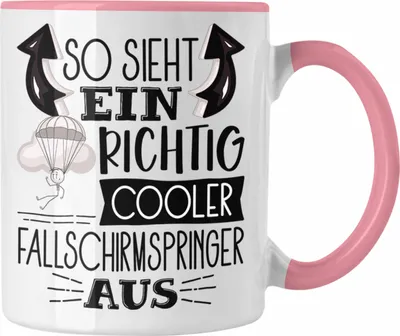 Produktbild von Trendation - So Sieht Ein Richtig Cooler Fallschirmspringer Aus Geschenk Tasse Lustiger Spruch Geschenkidee (Rosa)