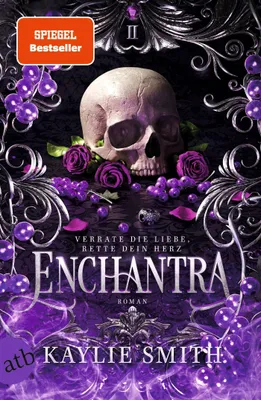 Produktbild von Enchantra - Verrate die Liebe, rette dein Herz