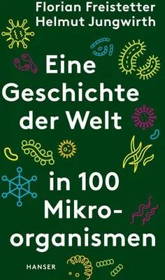 Immagine prodotto di Eine Geschichte der Welt in 100 Mikroorganismen