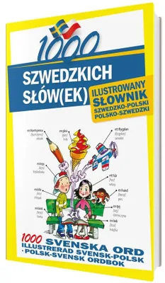 Produktbild von 1000 szwedzkich słówek Ilustrowany słownik szwedzko-polski polsko-szwedzki