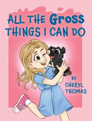 Produktbild von All the Gross Things I Can Do