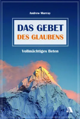 Produktbild von Das Gebet des Glaubens