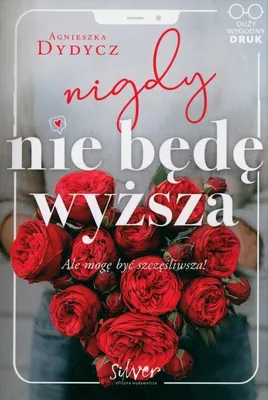 Produktbild von Powieść obyczajowa Nigdy nie będę wyższa Agnieszki Dydycz