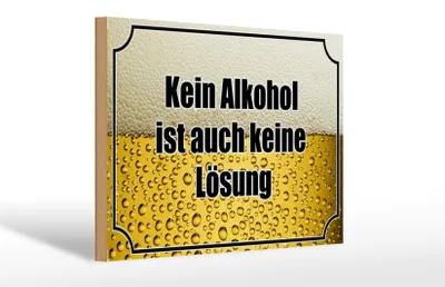 Produktbild von Holzschild Spruch 30x20cm Bier kein Alkohol keine Lösung