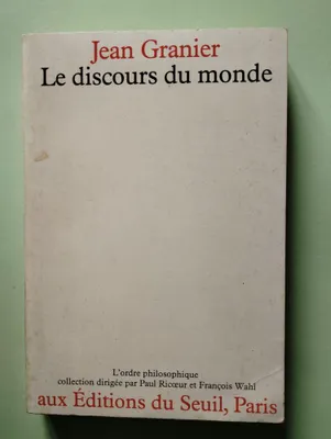 Image de Le Discours du monde: Essai sur la destination de la philosophie