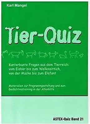 Produktbild von Mangei, K: Tier-Quiz. Kunterbunte Fragen aus dem Tierreich