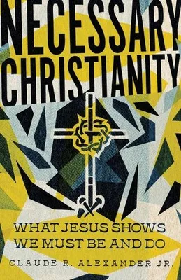 Immagine prodotto di Necessary Christianity – Lingua: Inglese