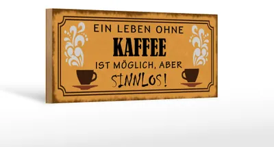 Produktbild von Holzschild Spruch 27x10cm Leben ohne Kaffee sinnlos