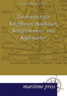 Image de Taschenbuch für Schiffbauer, Bootbauer, Schiffzimmerer und Segelmacher