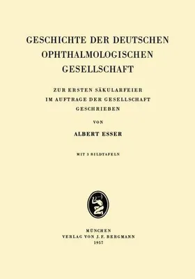 Obrázek produktu pro Geschichte der Deutschen Ophthalmologischen Gesellschaft