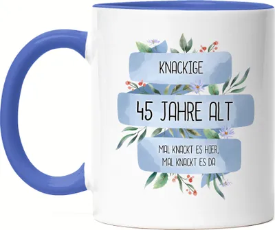 Produktbild von Knackige 45 Jahre Alt Tasse Blau Humorvoll Spruch-Tasse Mal Knackt Es Hier Geschenkidee 45. Geburtstag