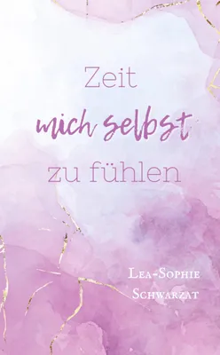 Produktbild von Zeit mich selbst zu fühlen