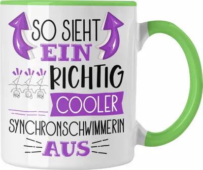 Produktbild von Trendation - So Sieht Ein Richtig Cooler Synchronschwimmerin Aus Geschenk Tasse Lustiger Spruch Geschenkidee (Grün)