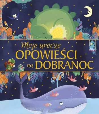 Zdjęcie produktu dla Moje urocze opowiesci na dobranoc