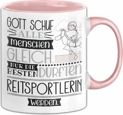 Produktbild von Reitsportlerin Geschenk Becher Tasse Gott Schuf Alle Menschen Gleich Nur Die Besten Durfeten Reitsportlerin Werden Geschenkidee Lustig (Rosa)