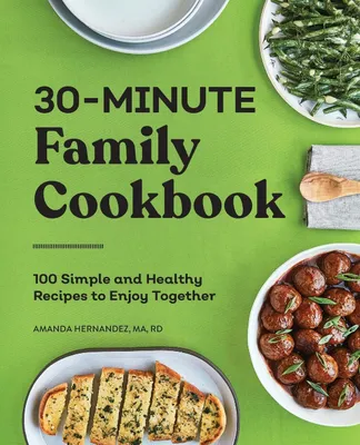 Produktbild von 30-Minute Family Cookbook