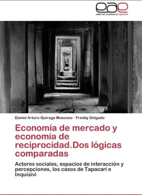 Produktbild von Economía de mercado y economía de reciprocidad.Dos lógicas comparadas