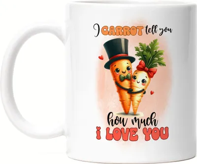 Produktbild von I Carrot Tell You How Much I Love You Karotten Liebe Tasse Weiß