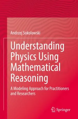 Immagine prodotto di Understanding Physics Using Mathematical Reasoning