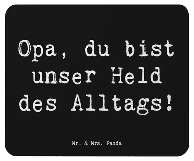Produktbild von Mr. & Mrs. Panda Mousepad Spruch Opa Held - Schwarz - Geschenk, geschätzt, für, Dankbarkeit, einzigartig, des Alltags, Mouse Pad, Mauspad, pc, Aufmerksamkeit, Freude