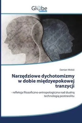 Produktbild von Narz¿dziowe dychotomizmy w dobie mi¿dzyepokowej tranzycji